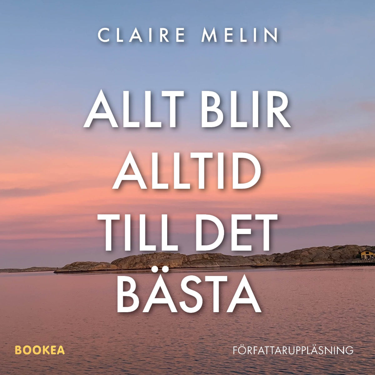 Allt blir alltid till det bästa – Ljudbok