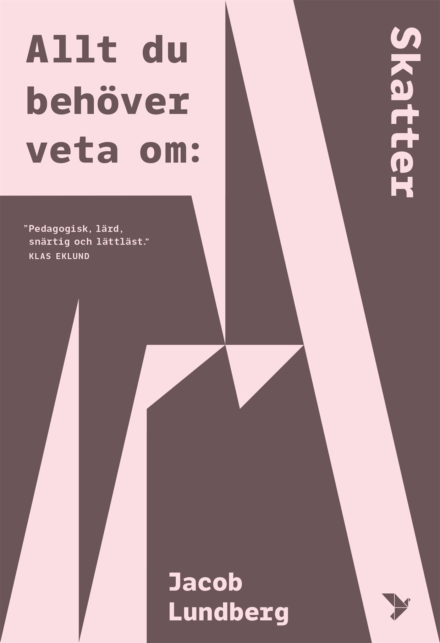 Allt du behöver veta om skatter – E-bok