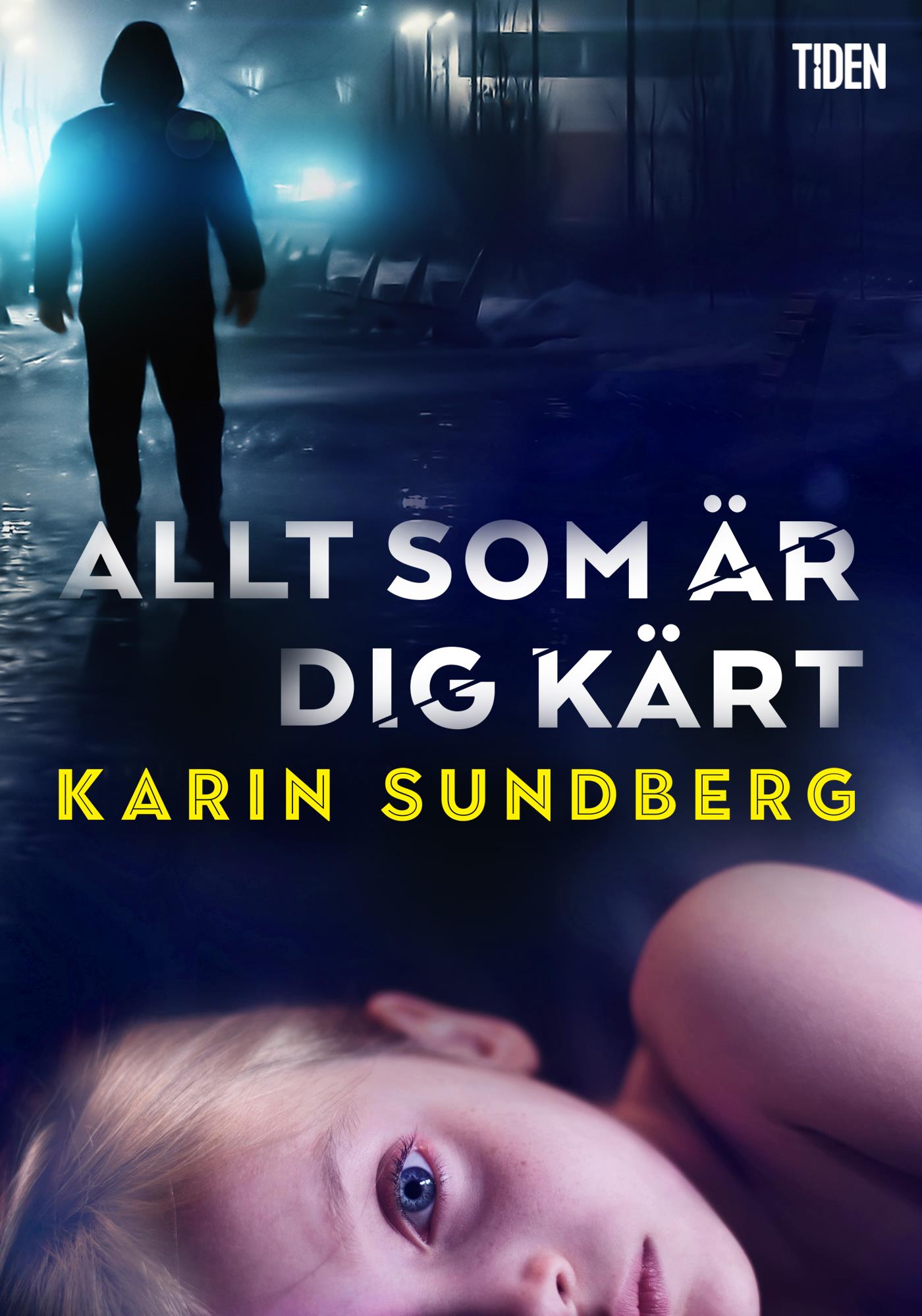 Allt som är dig kärt – E-bok