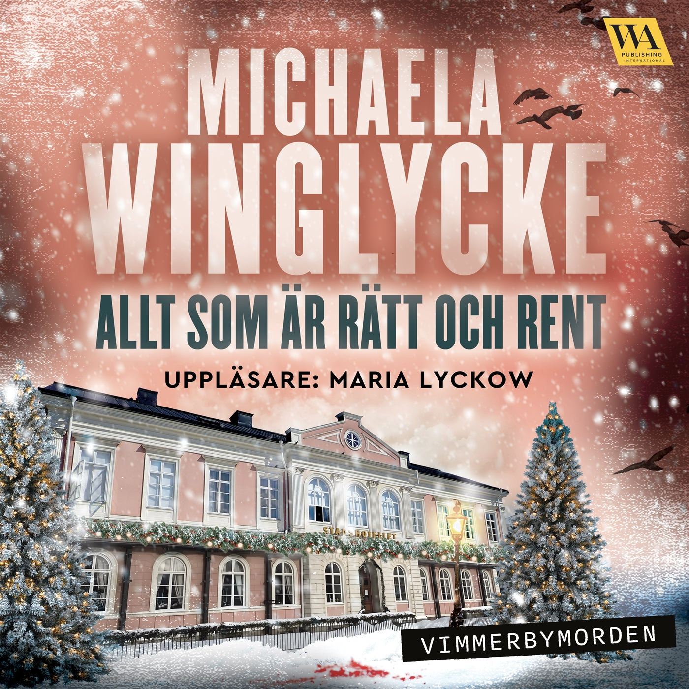 Allt som är rätt och rent – Ljudbok