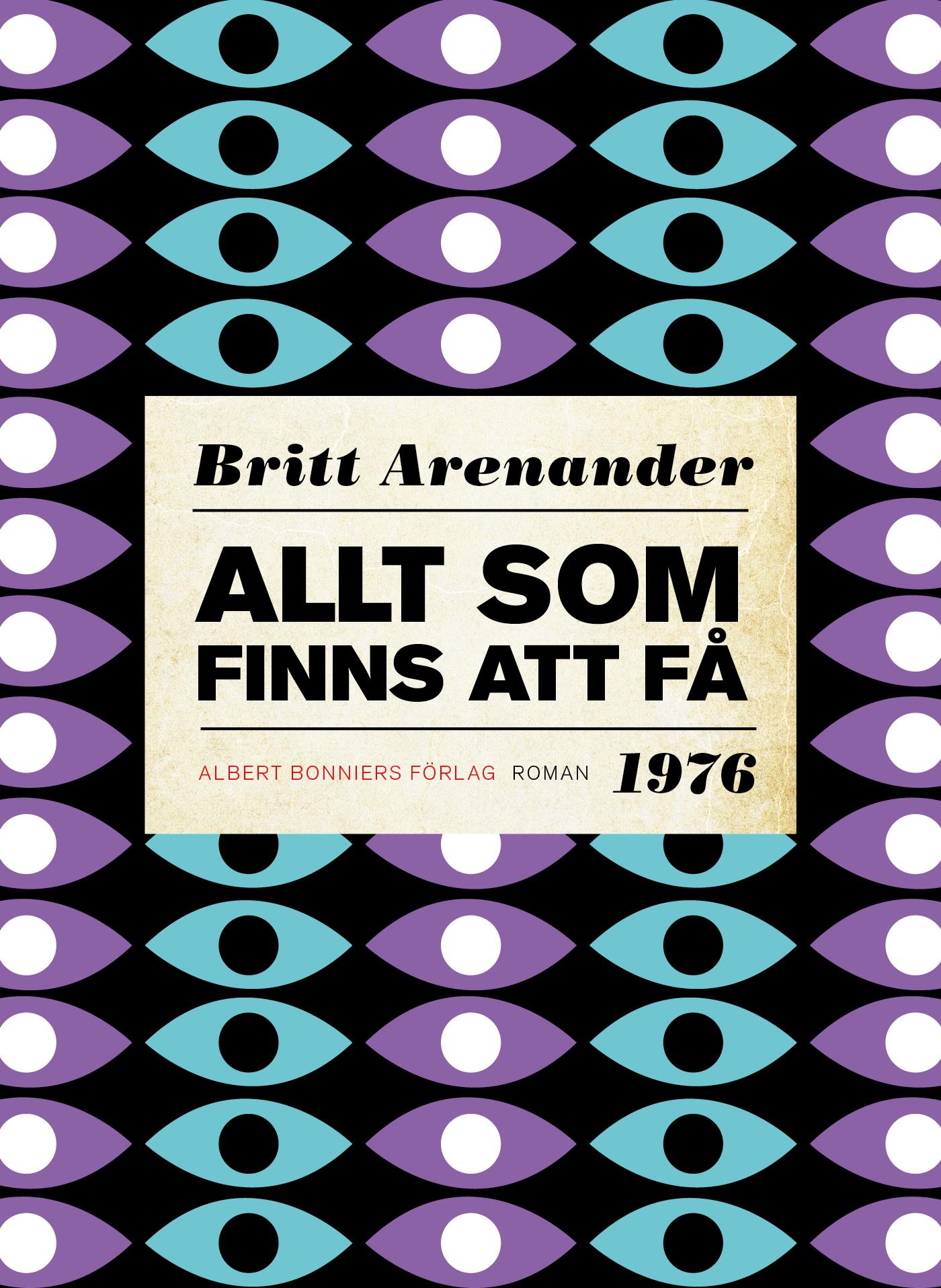 Allt som finns att få – E-bok