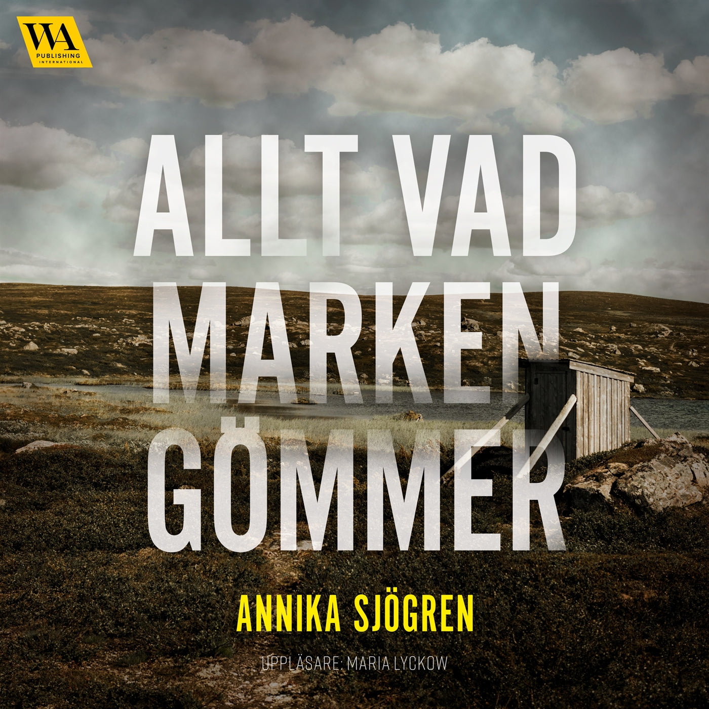 Allt vad marken gömmer – Ljudbok