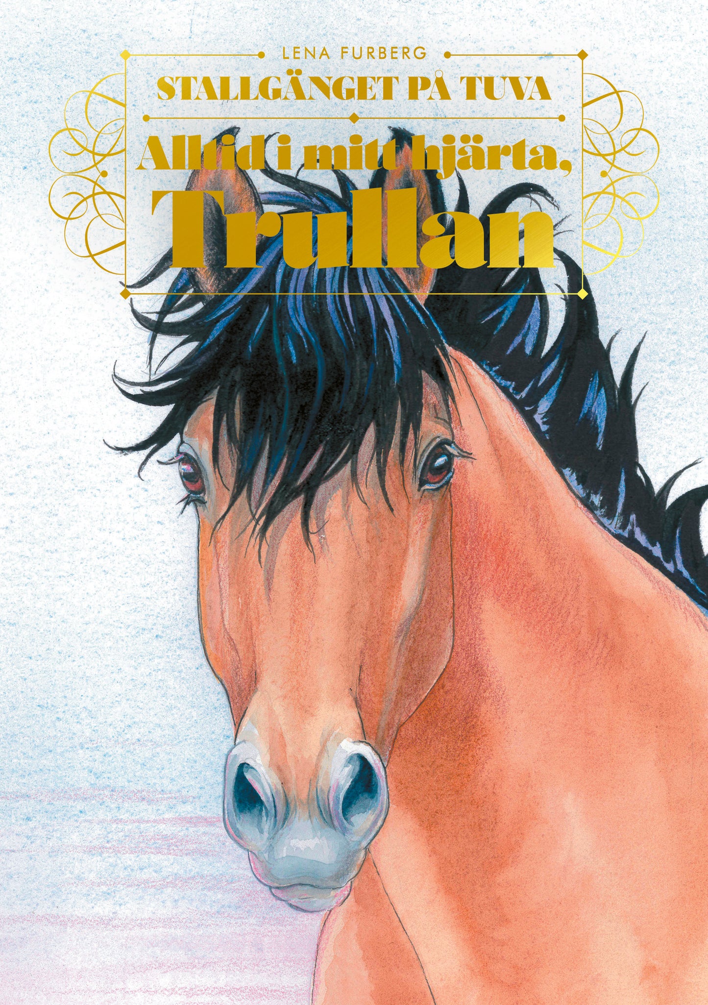 Alltid i mitt hjärta, Trullan – Ljudbok