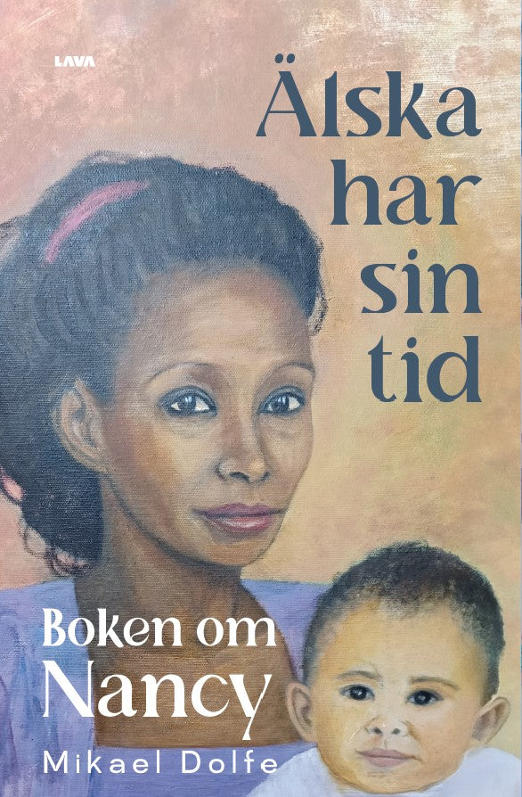 Älska har sin tid : boken om Nancy – E-bok