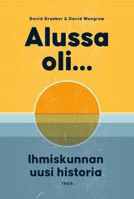 Alussa oli... Ihmiskunnan uusi historia – E-bok