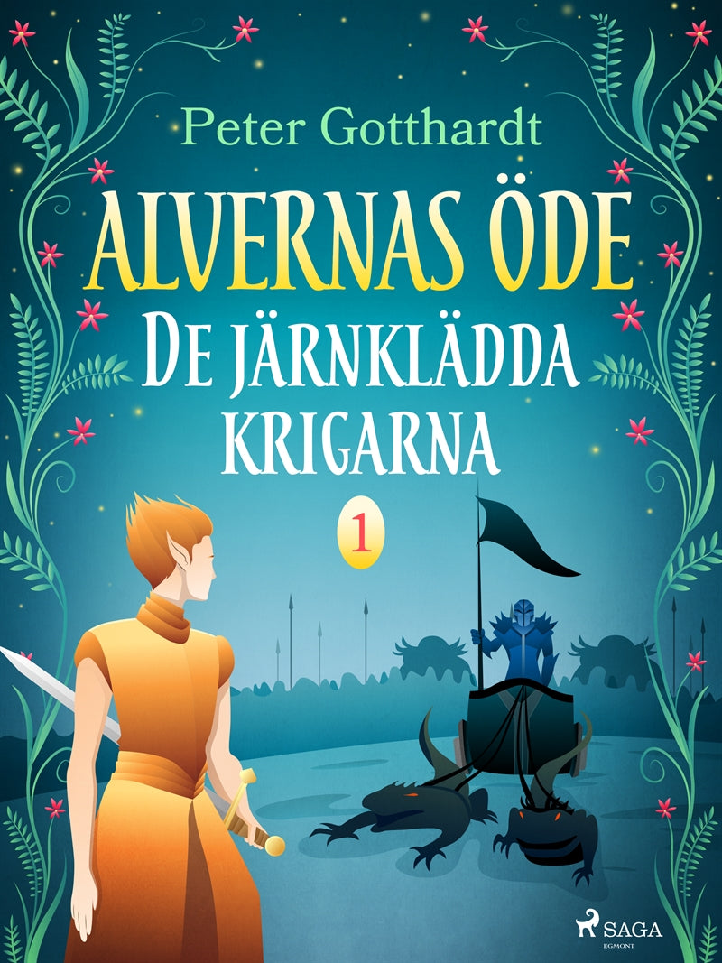 Alvernas öde 1: De järnklädda krigarna – E-bok