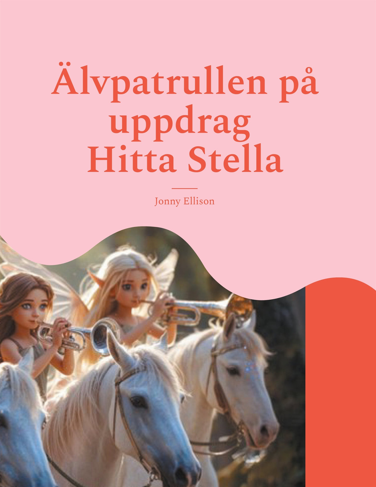 Älvpatrullen på uppdrag: Hitta Stella – E-bok