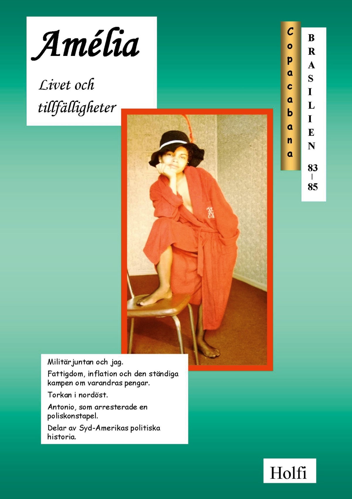 Amélia: Livet och tillfälligheter – E-bok