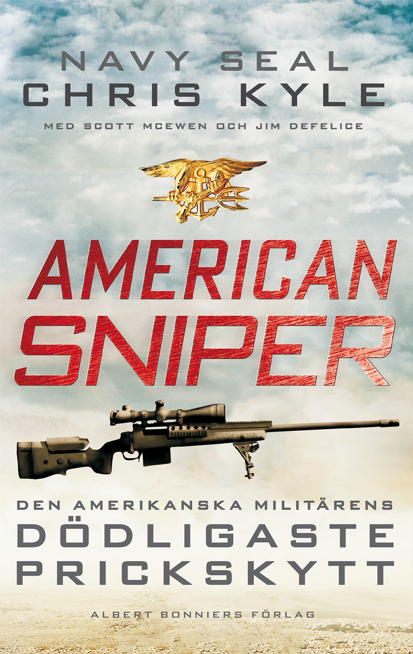American Sniper : den amerikanska militärens dödligaste prickskytt – E-bok