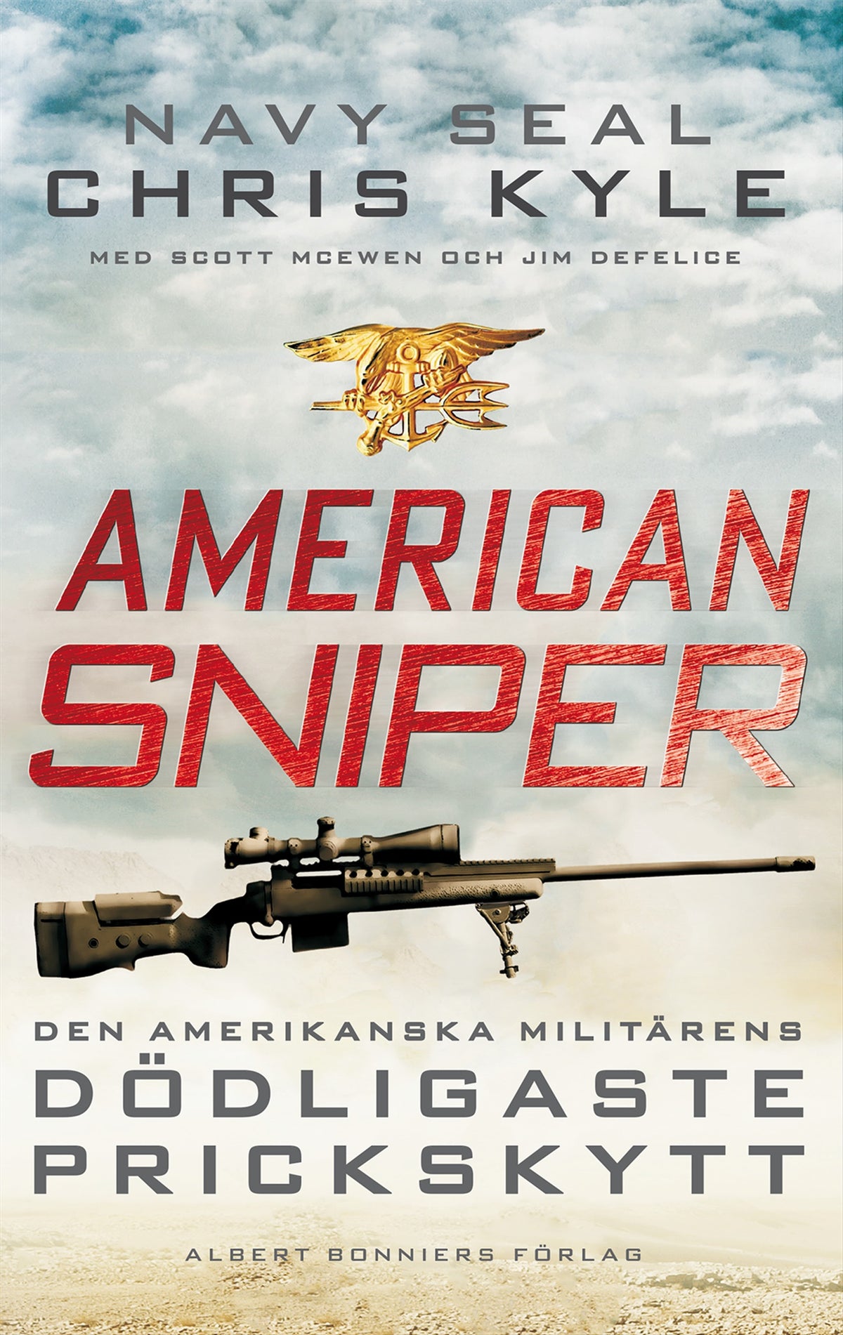 American Sniper : den amerikanska militärens dödligaste prickskytt – E-bok