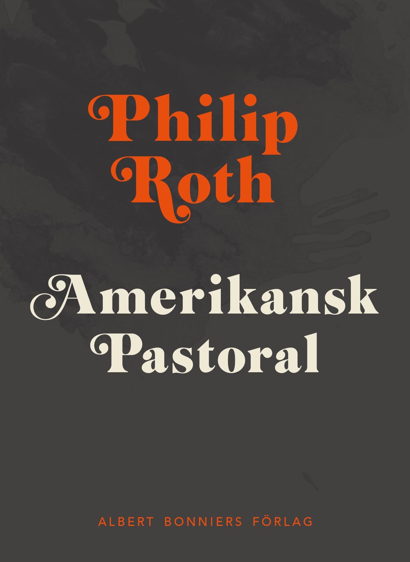 Amerikansk pastoral – E-bok