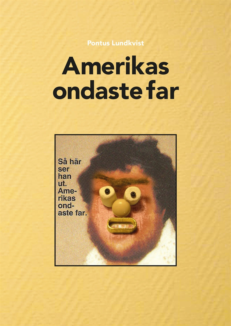 Amerikas ondaste far – E-bok