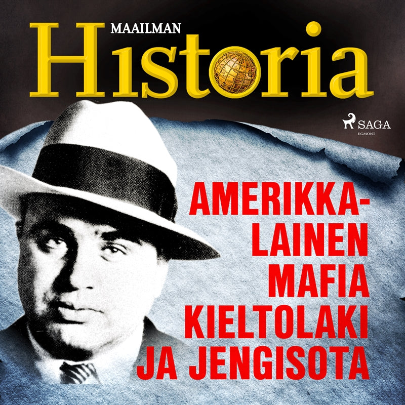 Amerikkalainen mafia, kieltolaki ja jengisota – Ljudbok
