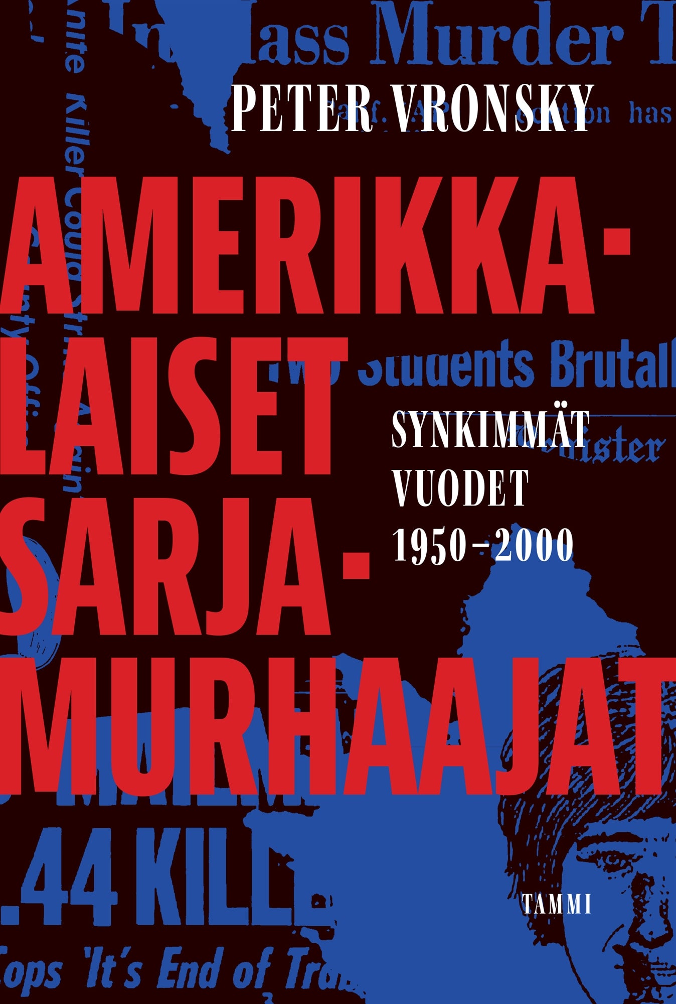 Amerikkalaiset sarjamurhaajat – E-bok