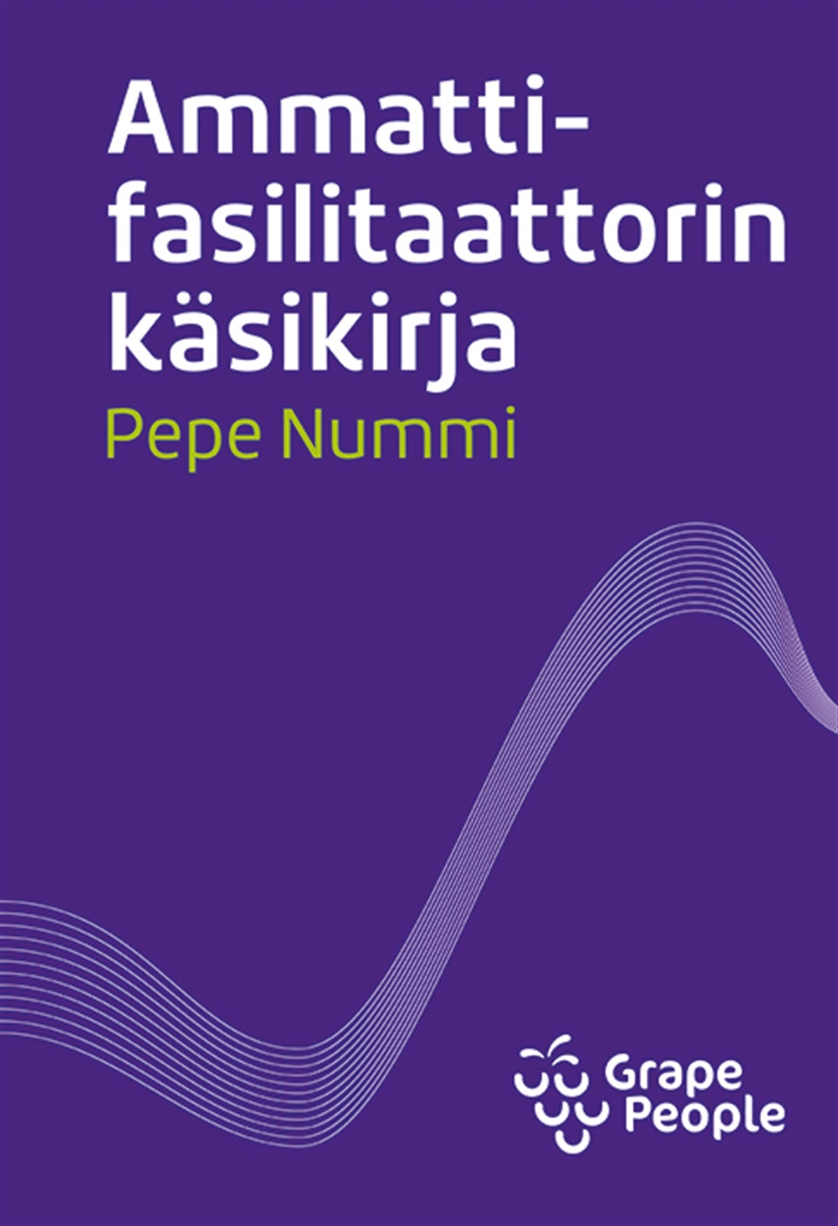Ammattifasilitaattorin käsikirja – E-bok