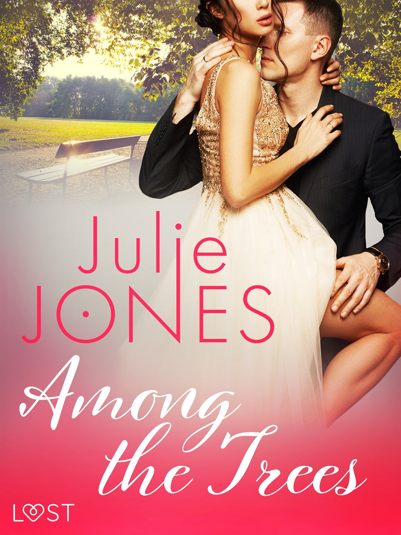 Among the Trees - erotic short story – E-bok