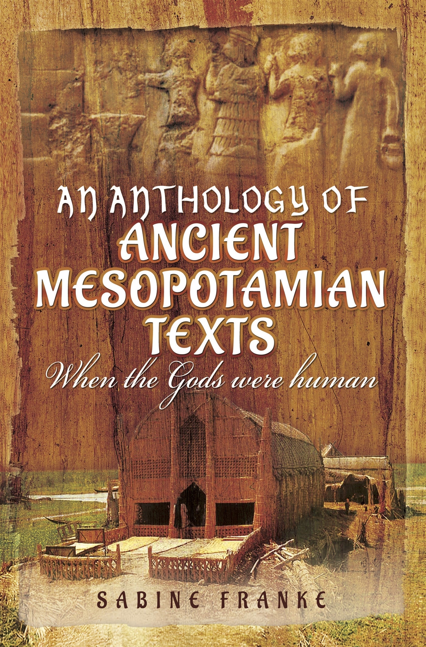 An Anthology of Ancient Mesopotamian Texts – E-bok