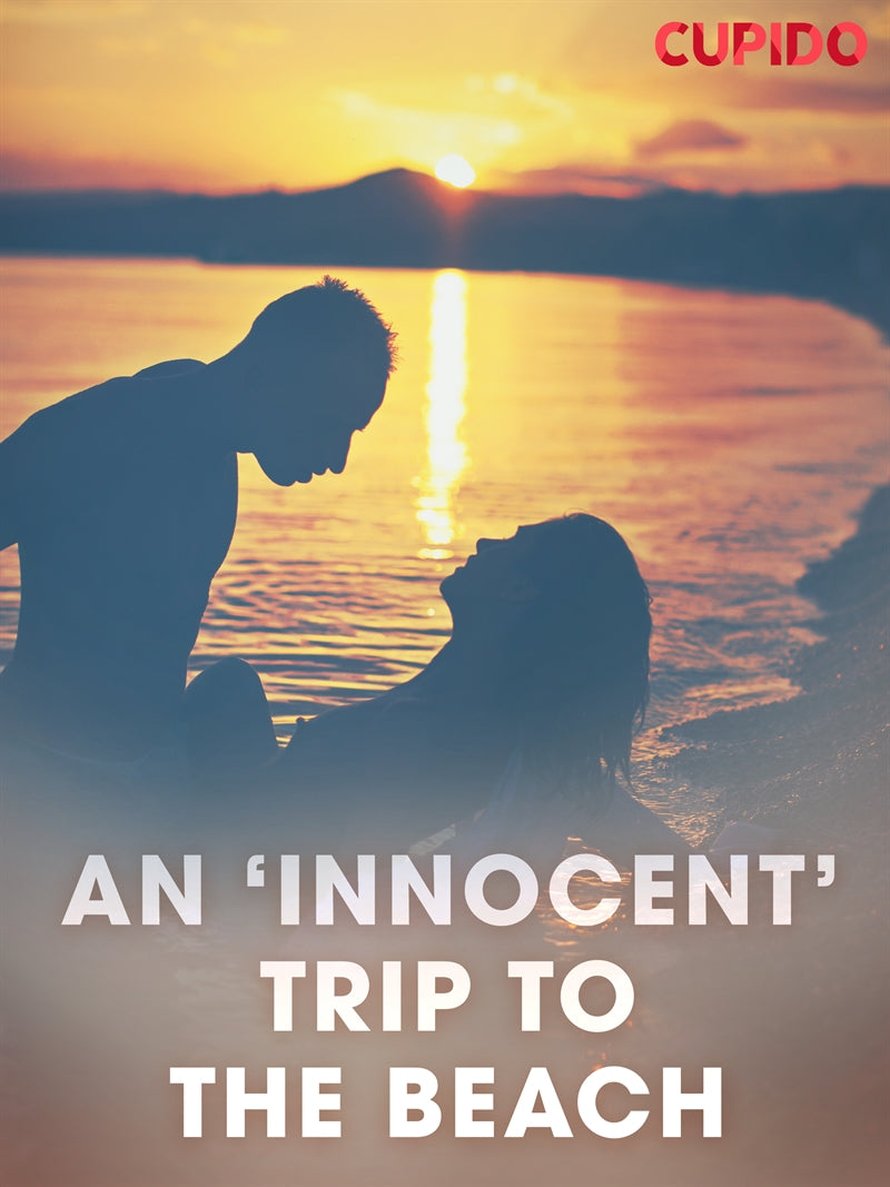 An ‘Innocent’ Trip to the Beach – E-bok