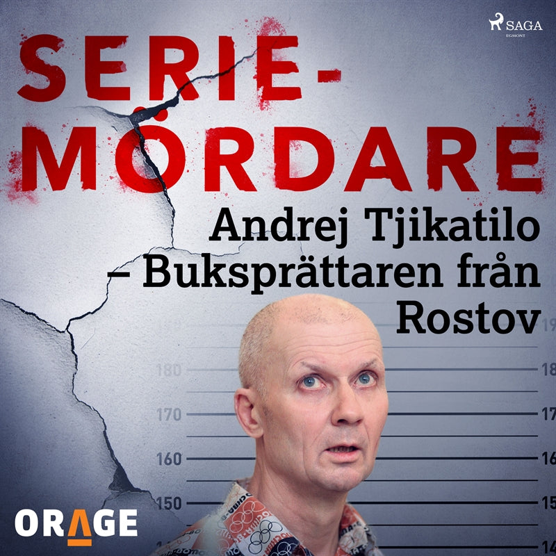 Andrej Tjikatilo – Buksprättaren från Rostov – Ljudbok