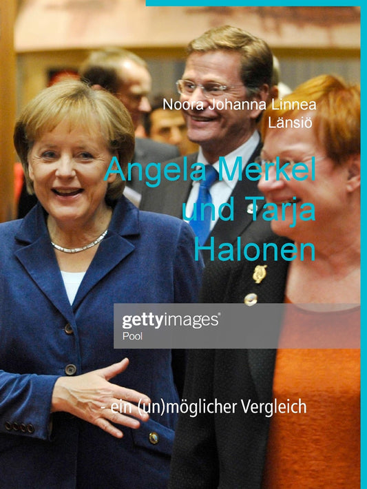 Angela Merkel und Tarja Halonen: - ein (un)möglicher Vergleich ? – E-bok