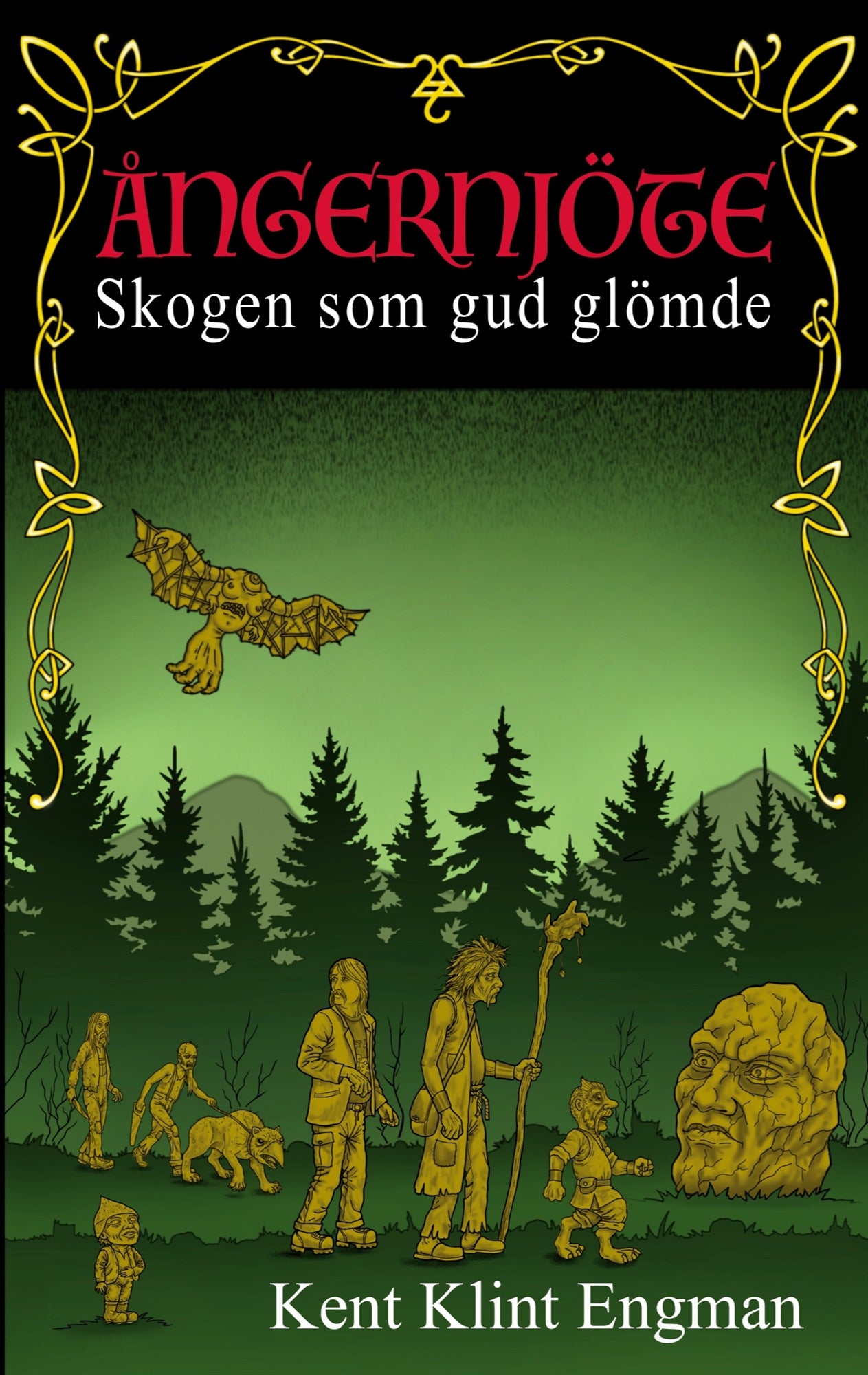 Ångernjöte: Skogen som gud glömde – E-bok