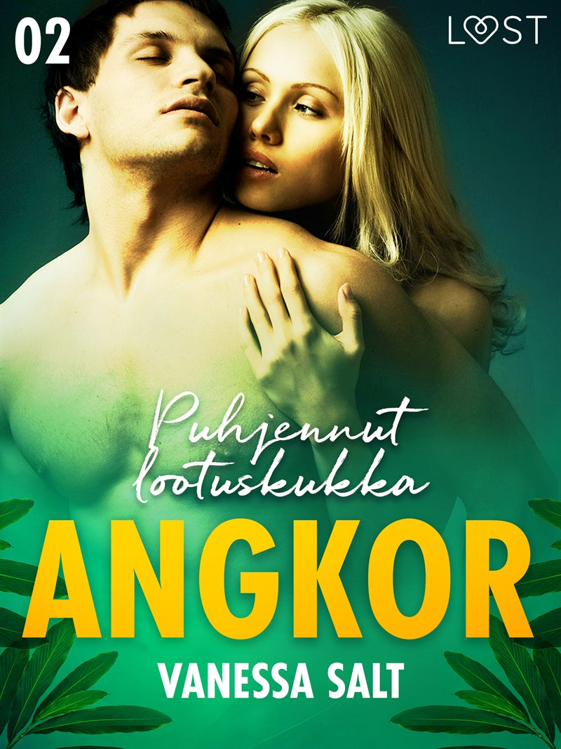 Angkor 2: Puhjennut lootuskukka - eroottinen novelli – E-bok