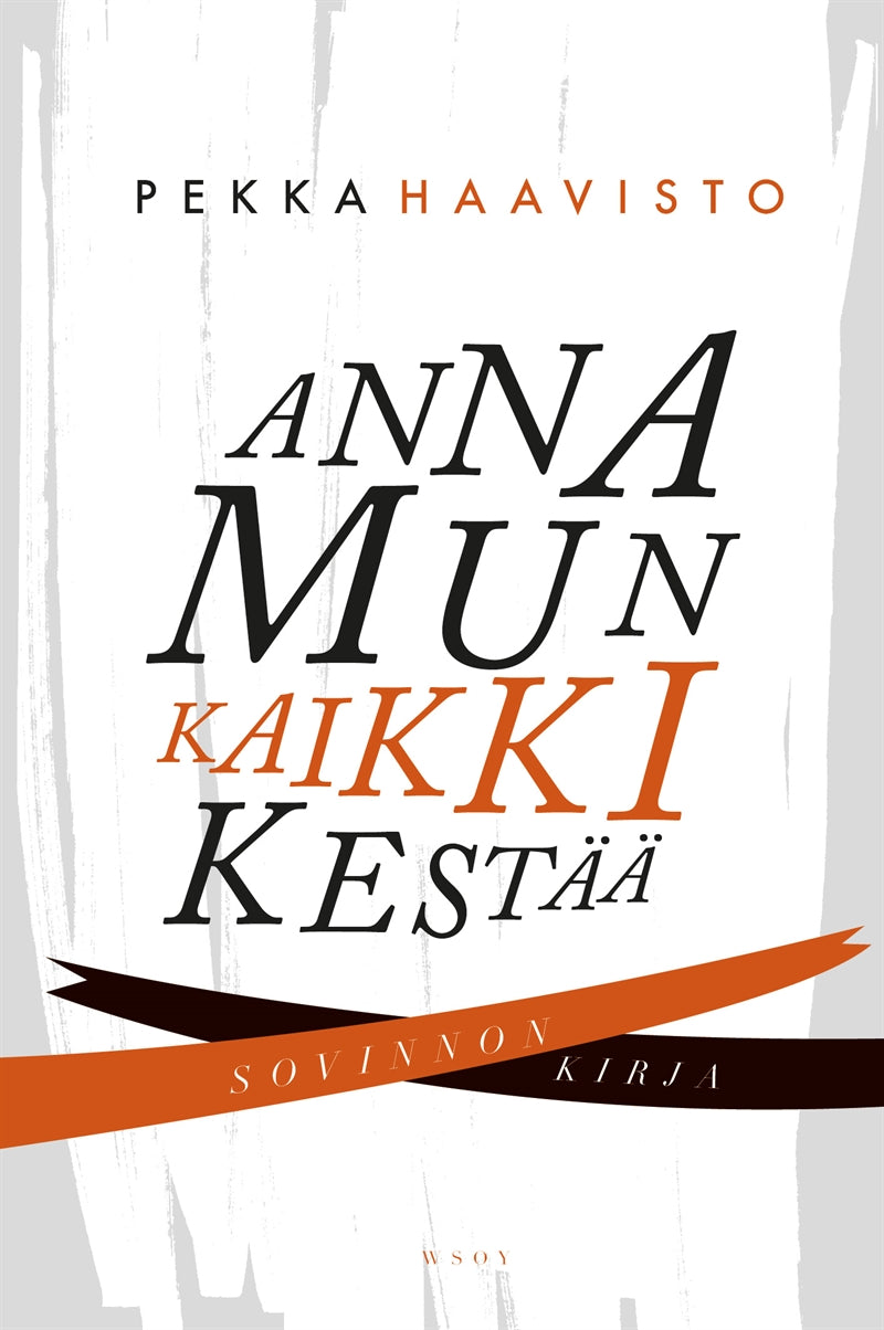 Anna mun kaikki kestää – E-bok