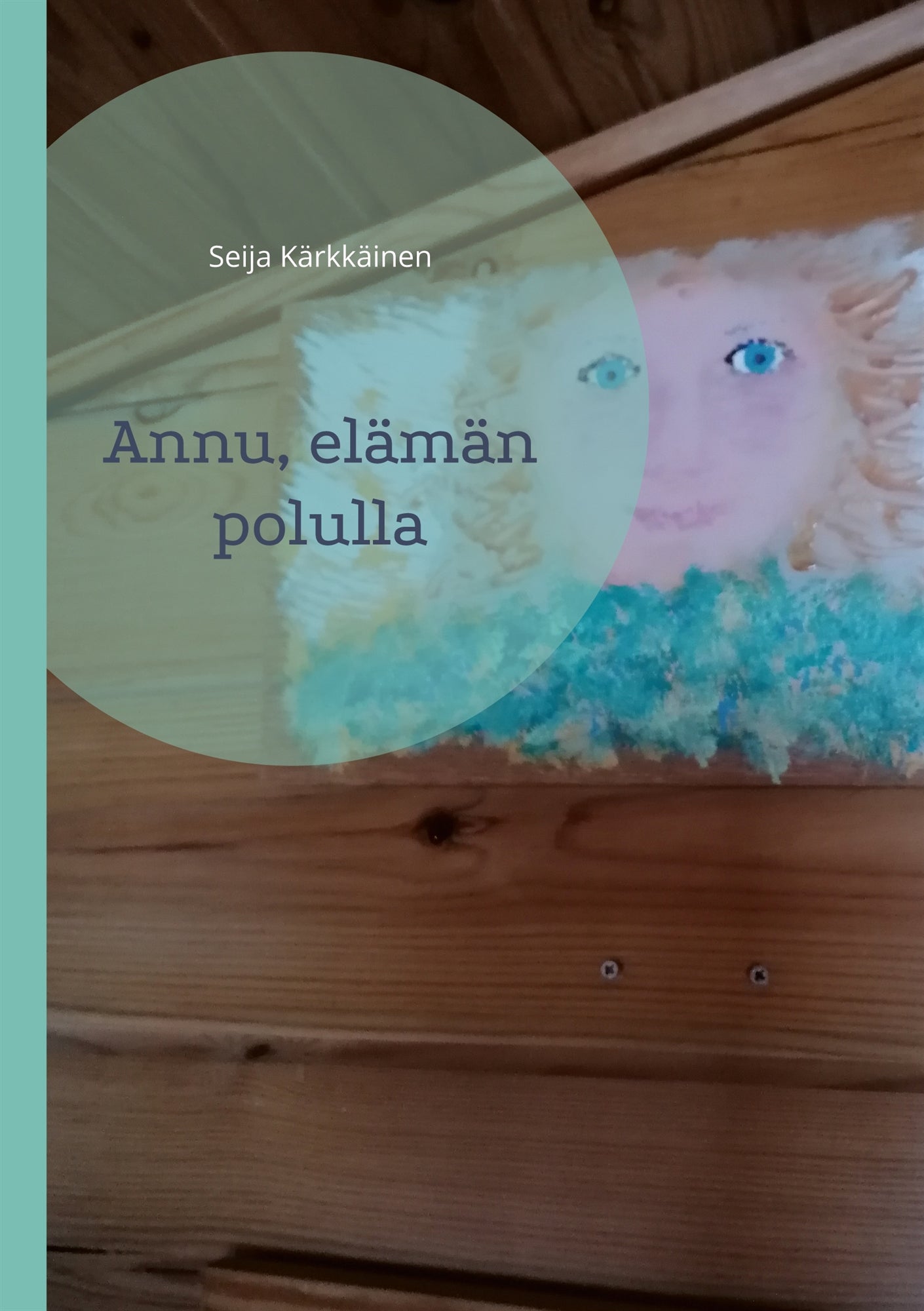 Annu, elämän polulla – E-bok