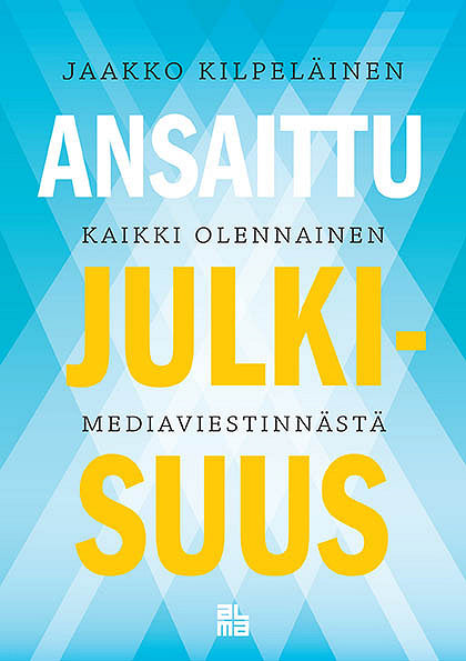 Ansaittu julkisuus – E-bok