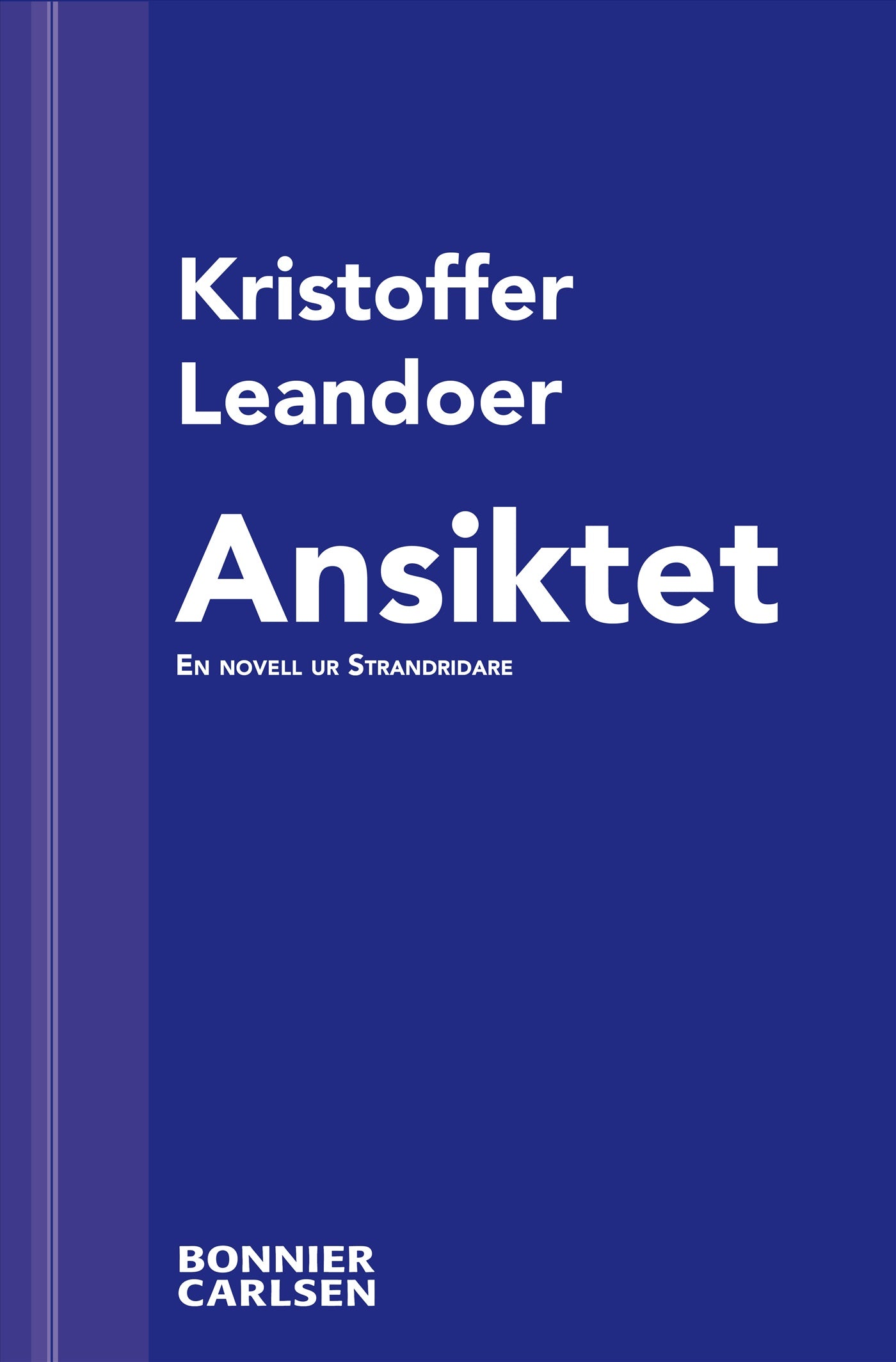 Ansiktet : en skräcknovell ur Strandridare – E-bok