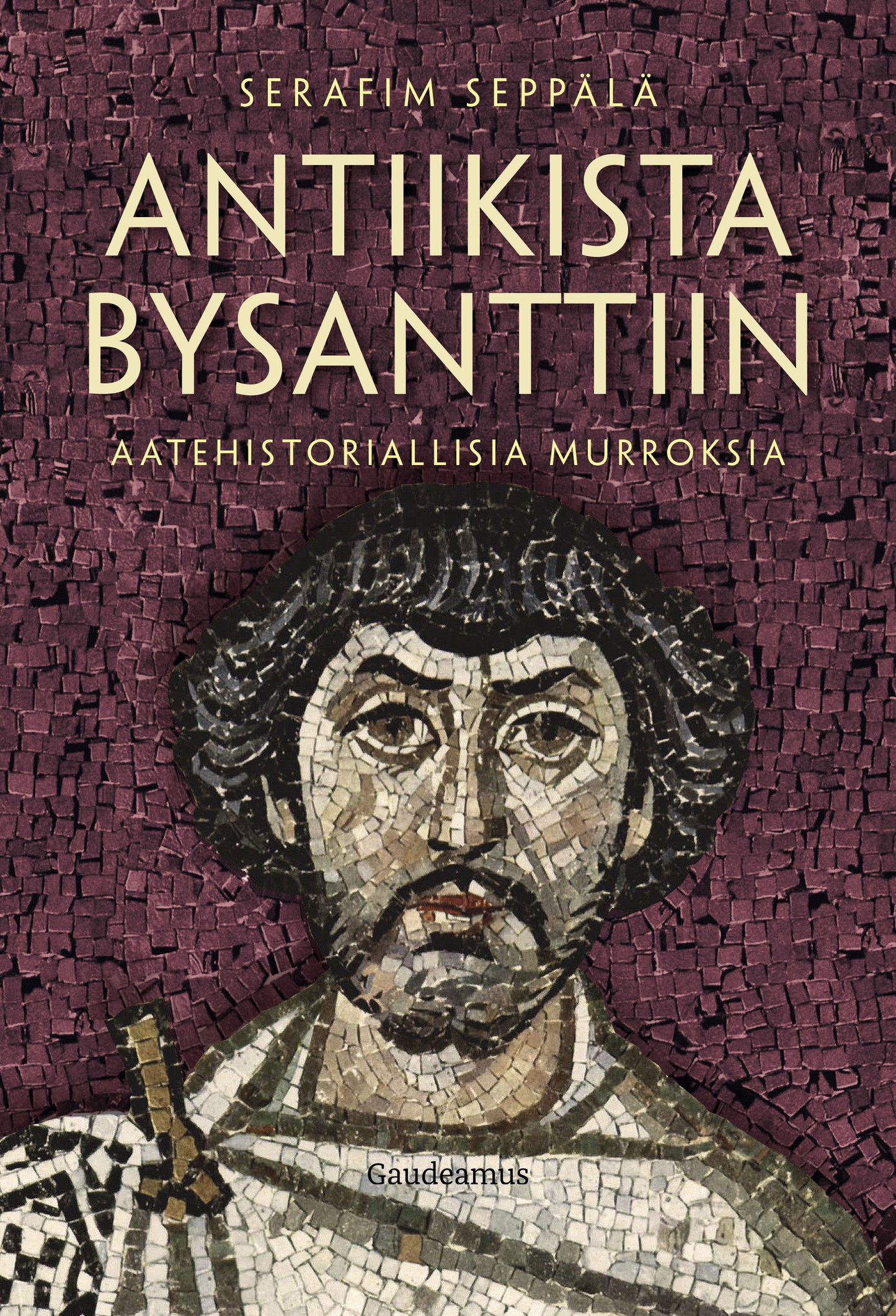 Antiikista Bysanttiin – E-bok