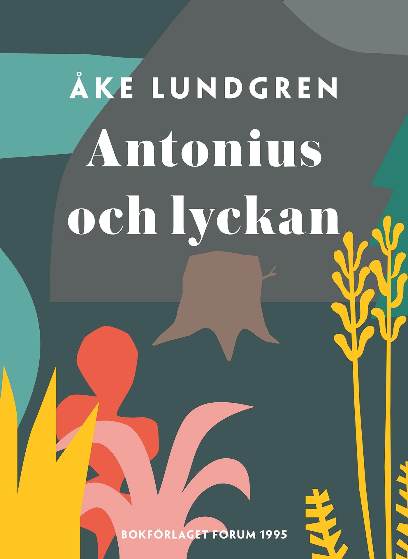 Antonius och lyckan – E-bok
