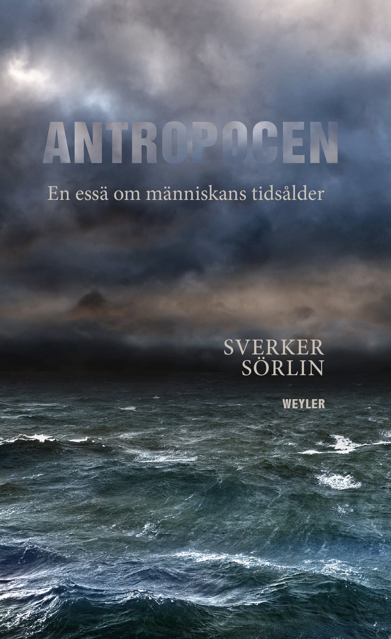Antropocen : en essä om människans tidsålder – E-bok