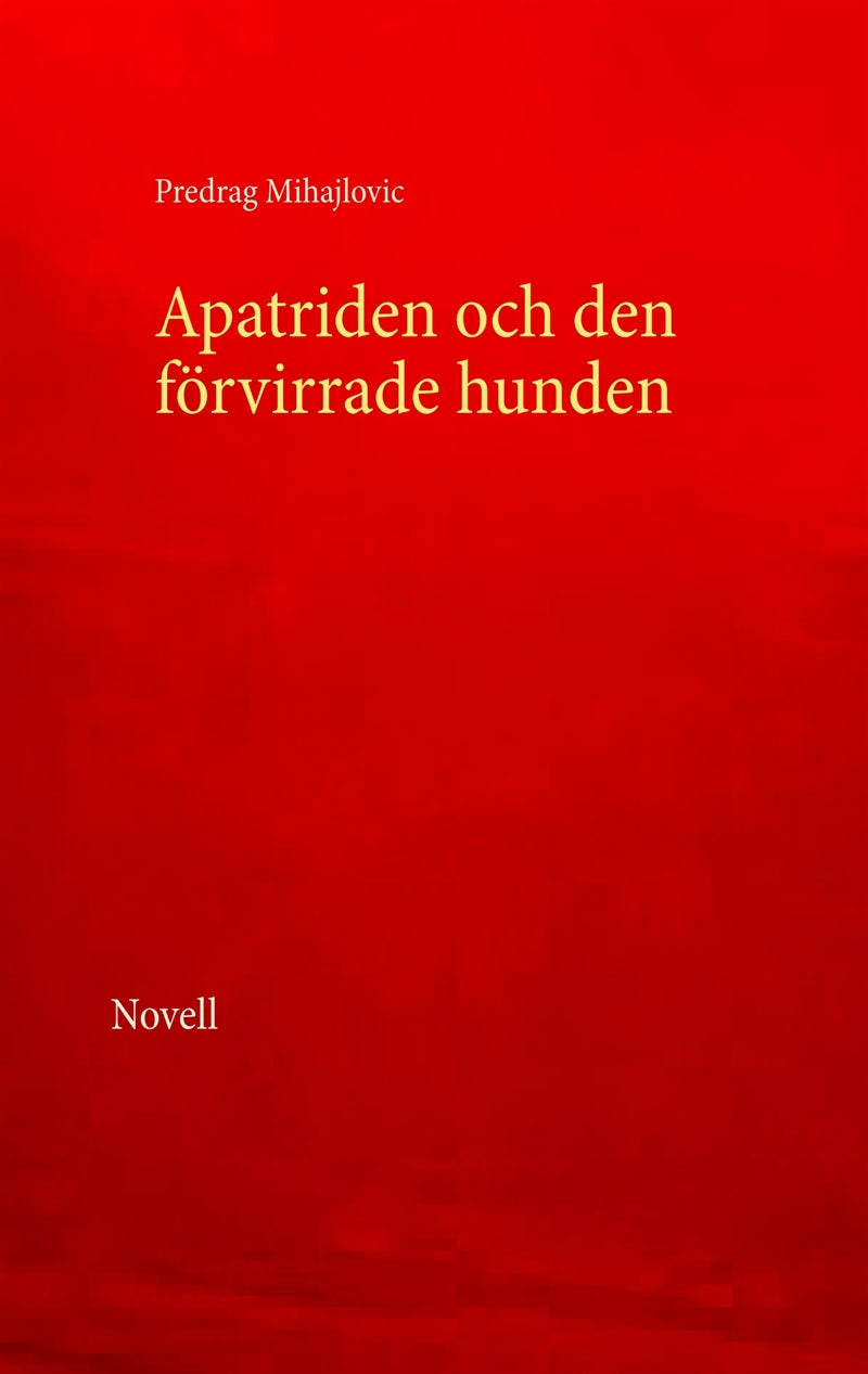 Apatriden och den förvirrade hunden – E-bok