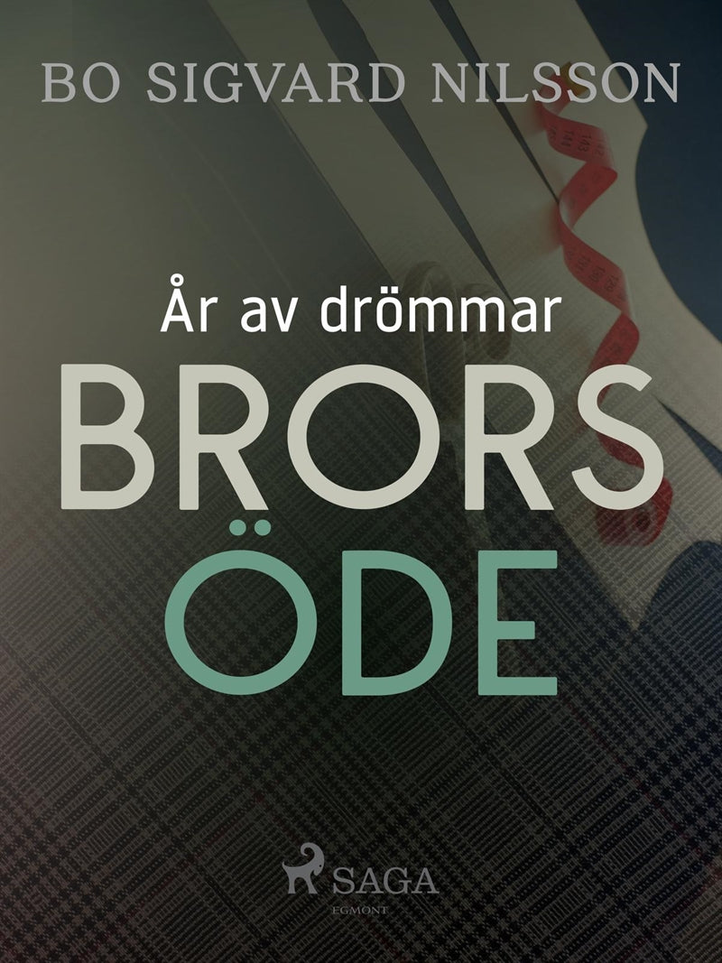 År av drömmar – Brors öde – E-bok