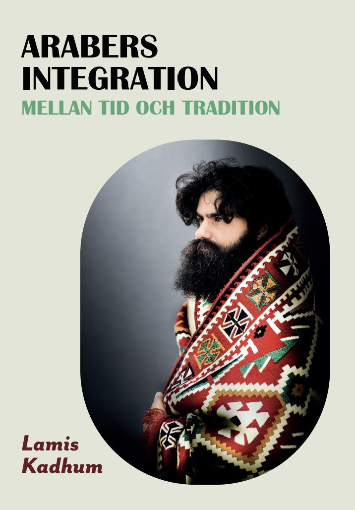 Arabers integration mellan tid och tradition – E-bok