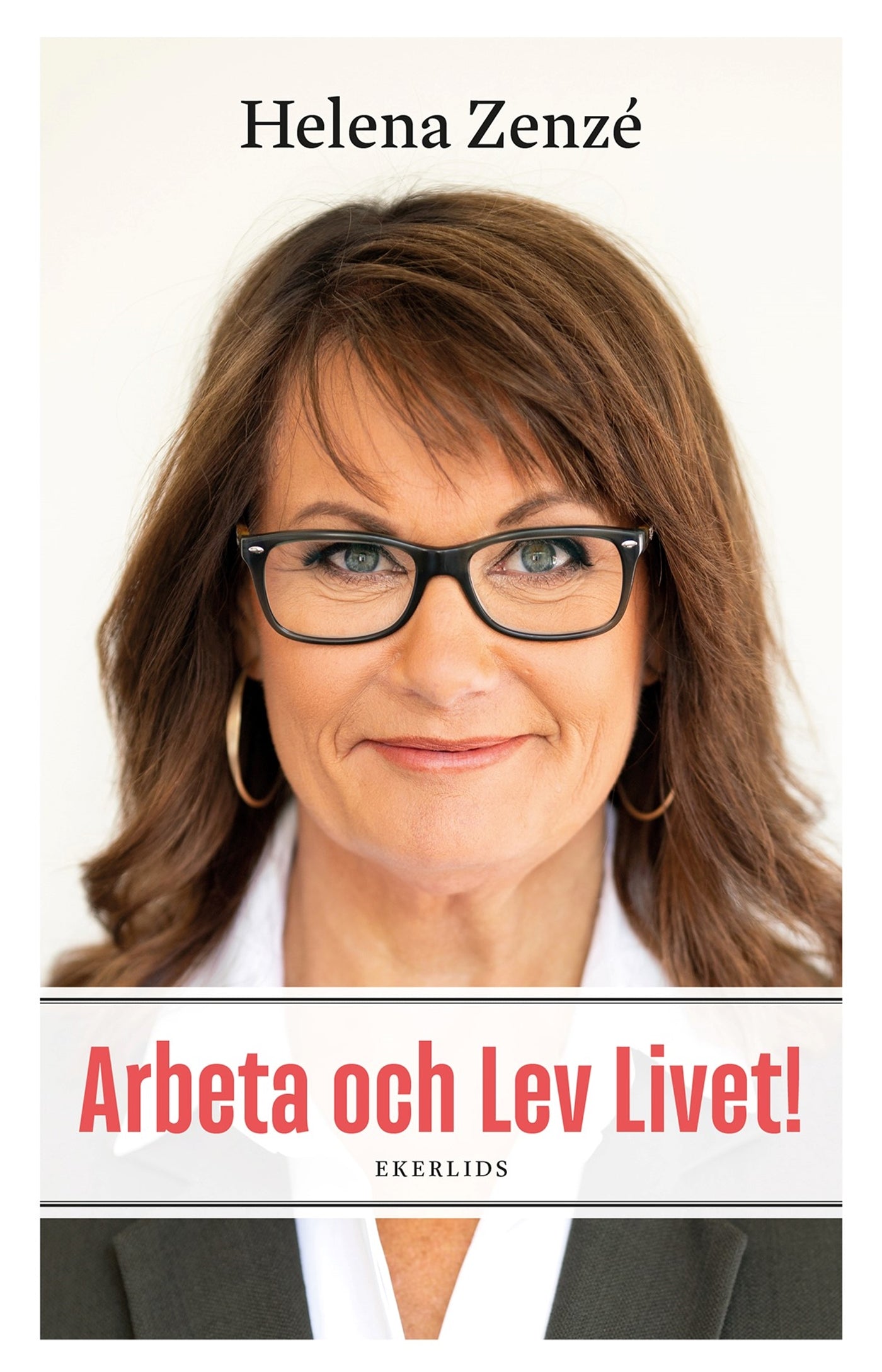 Arbeta och Lev Livet! – E-bok