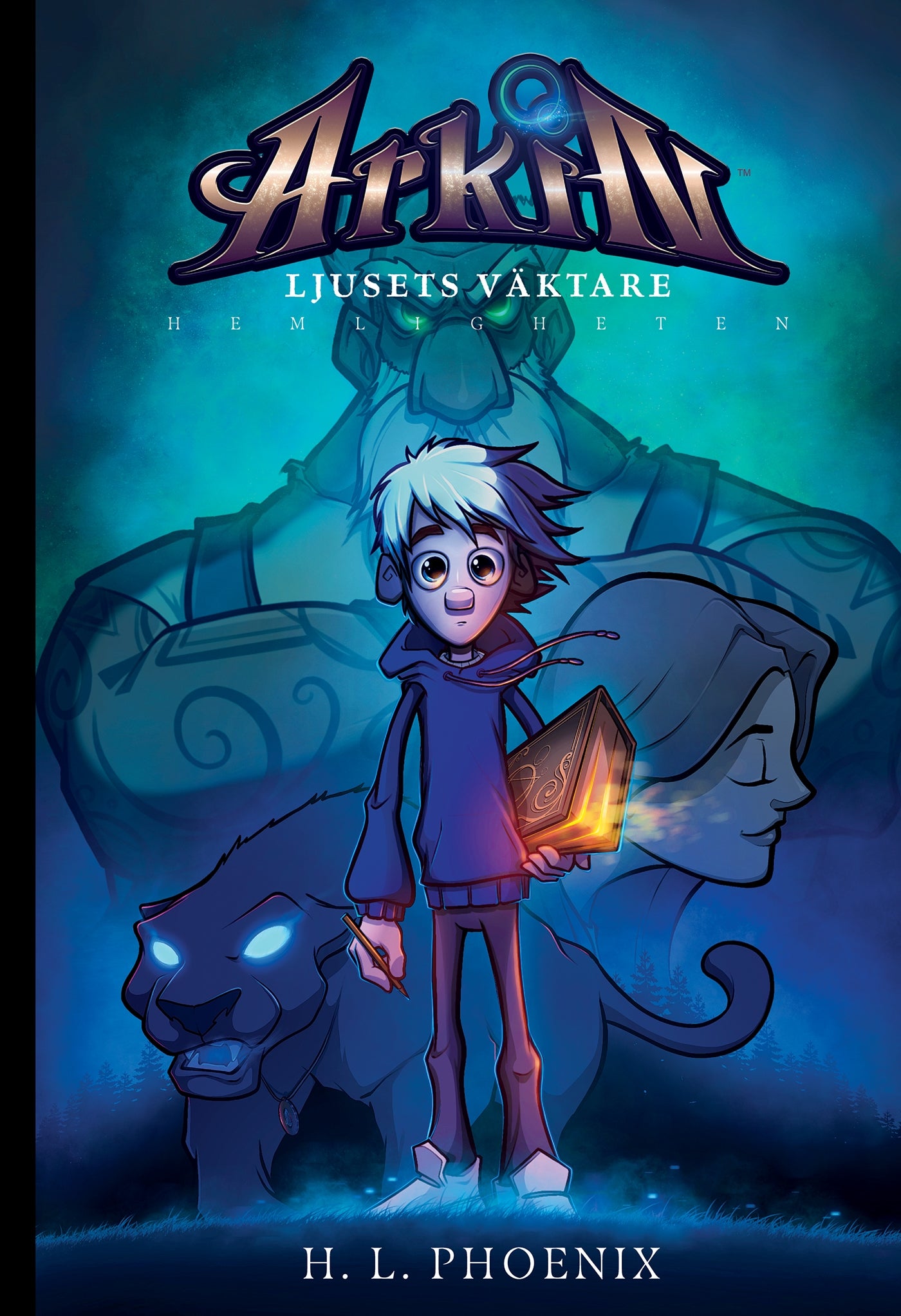 Arkin ljusets väktare 1 – Hemligheten – E-bok