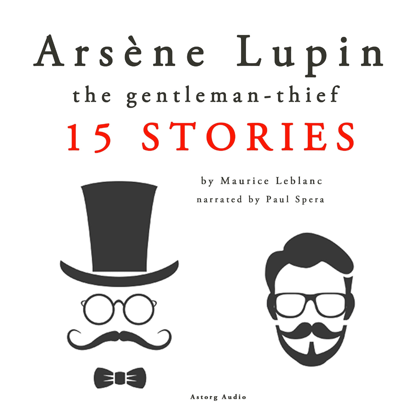 Arsène Lupin, Gentleman-Thief: 15 Stories – Ljudbok