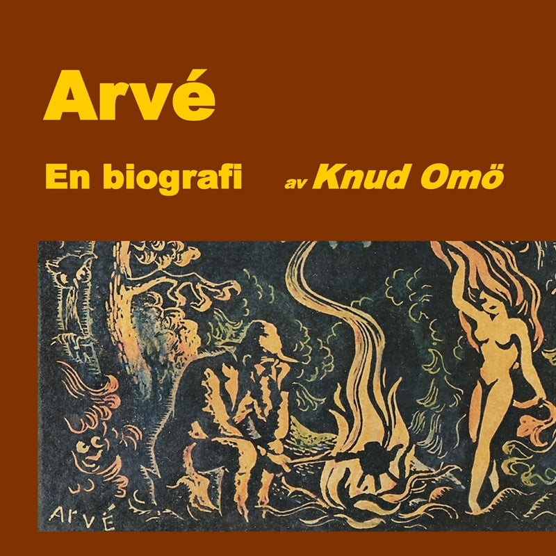 Arvé. En biografi – E-bok