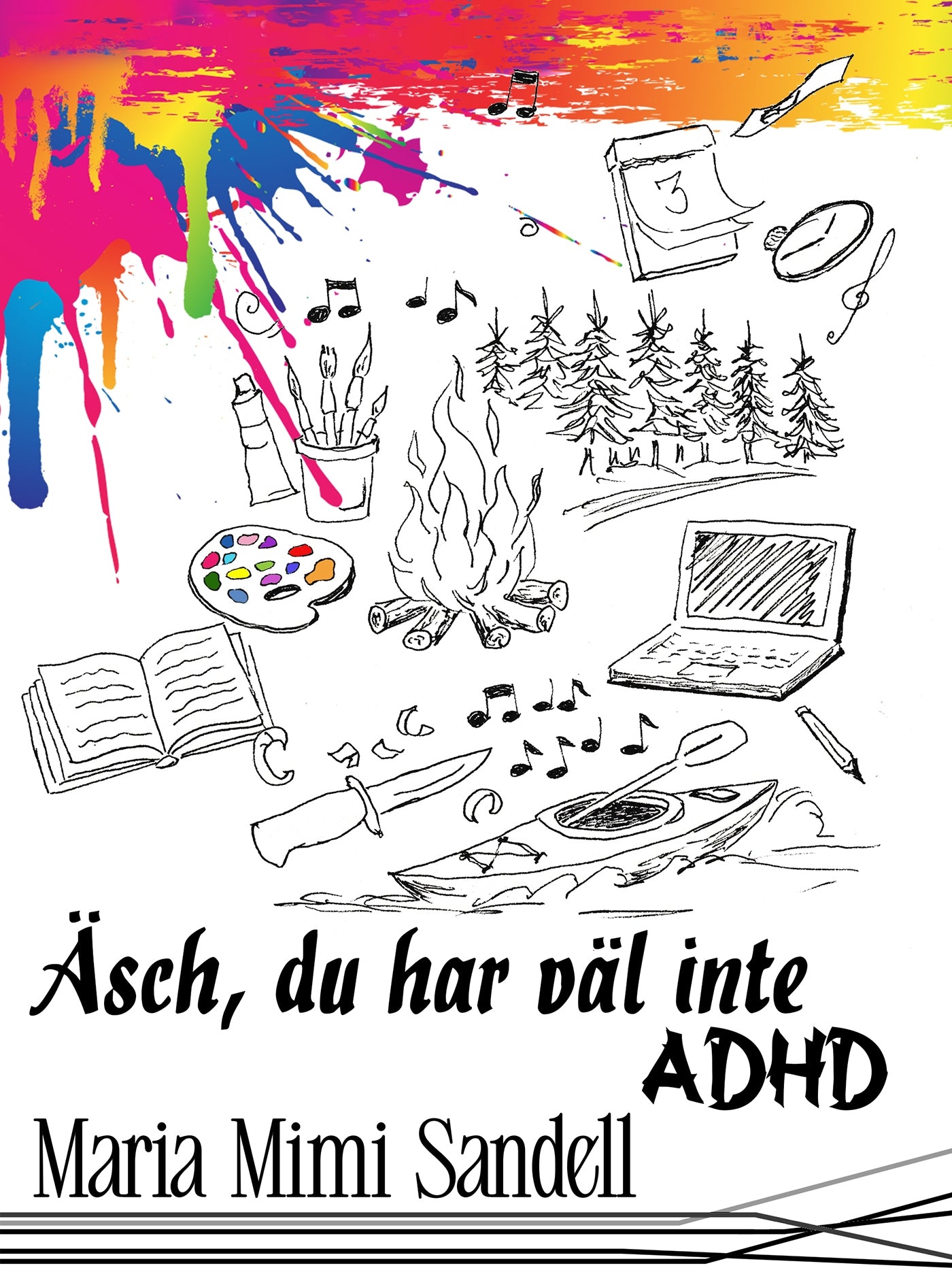 Äsch, du har väl inte ADHD? – E-bok