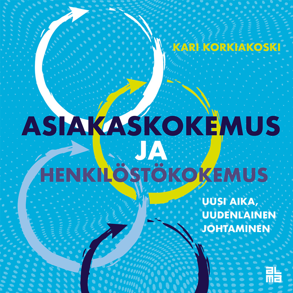 Asiakaskokemus ja henkilöstökokemus – E-bok