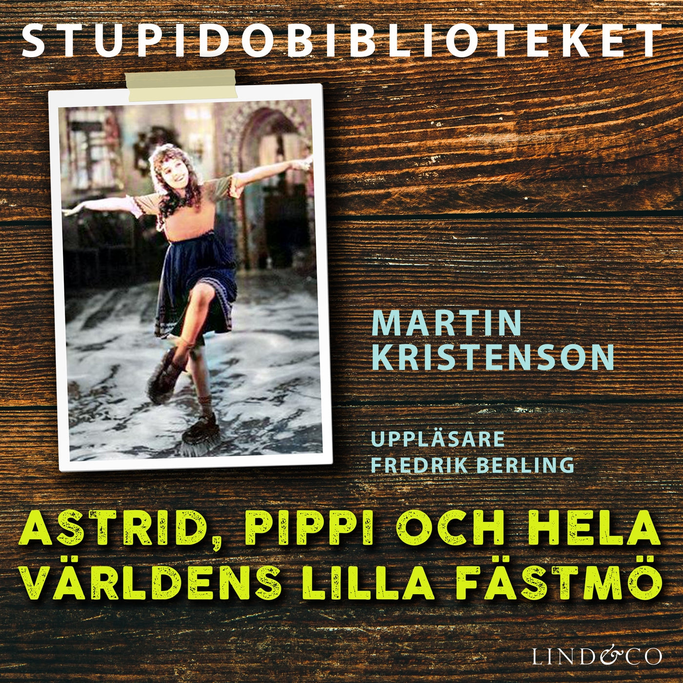 Astrid, Pippi och hela världens lilla fästmö – Ljudbok