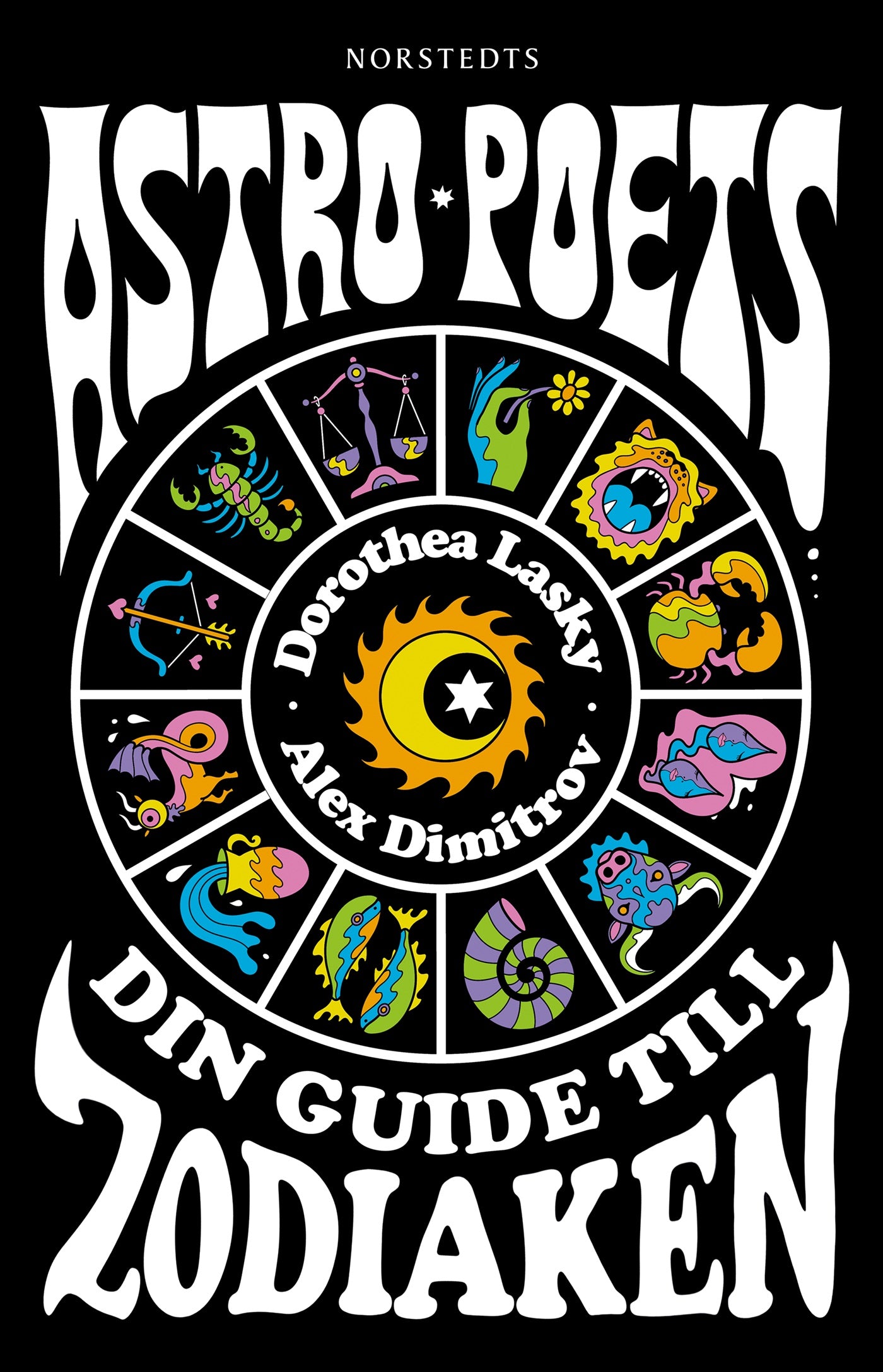 Astro Poets : dina guider till Zodiaken – E-bok
