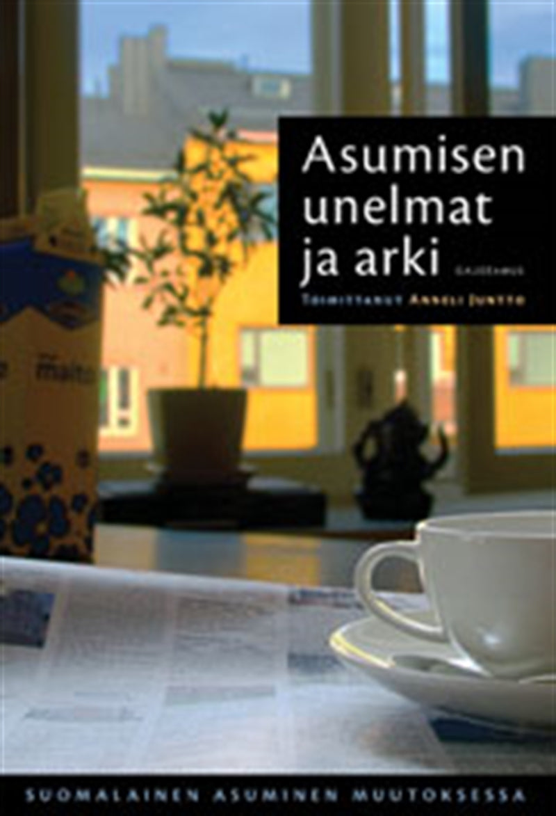 Asumisen unelmat ja arki – E-bok