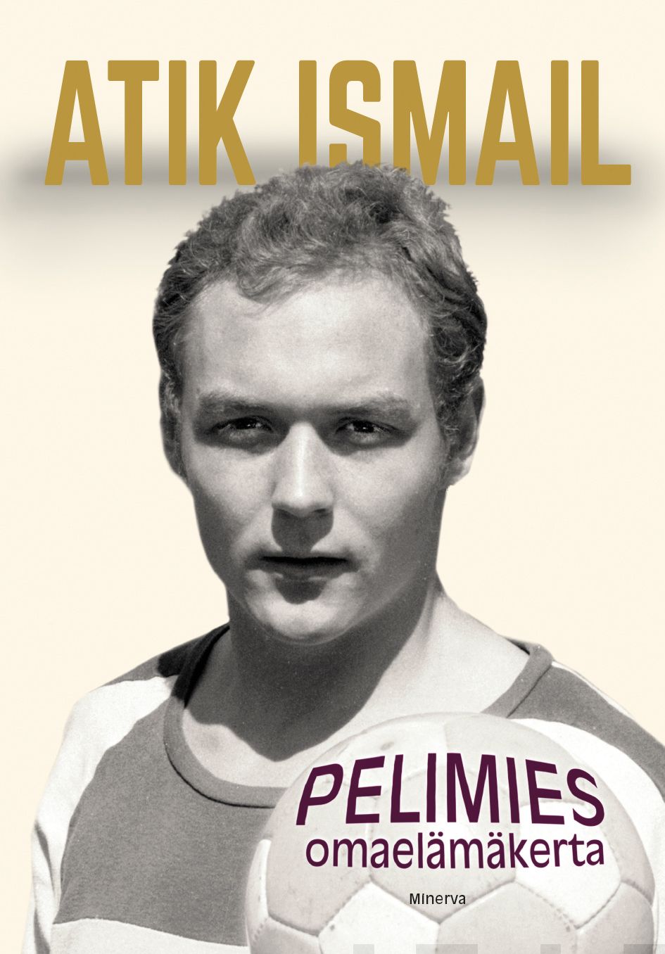Atik Ismail - Pelimies – E-bok