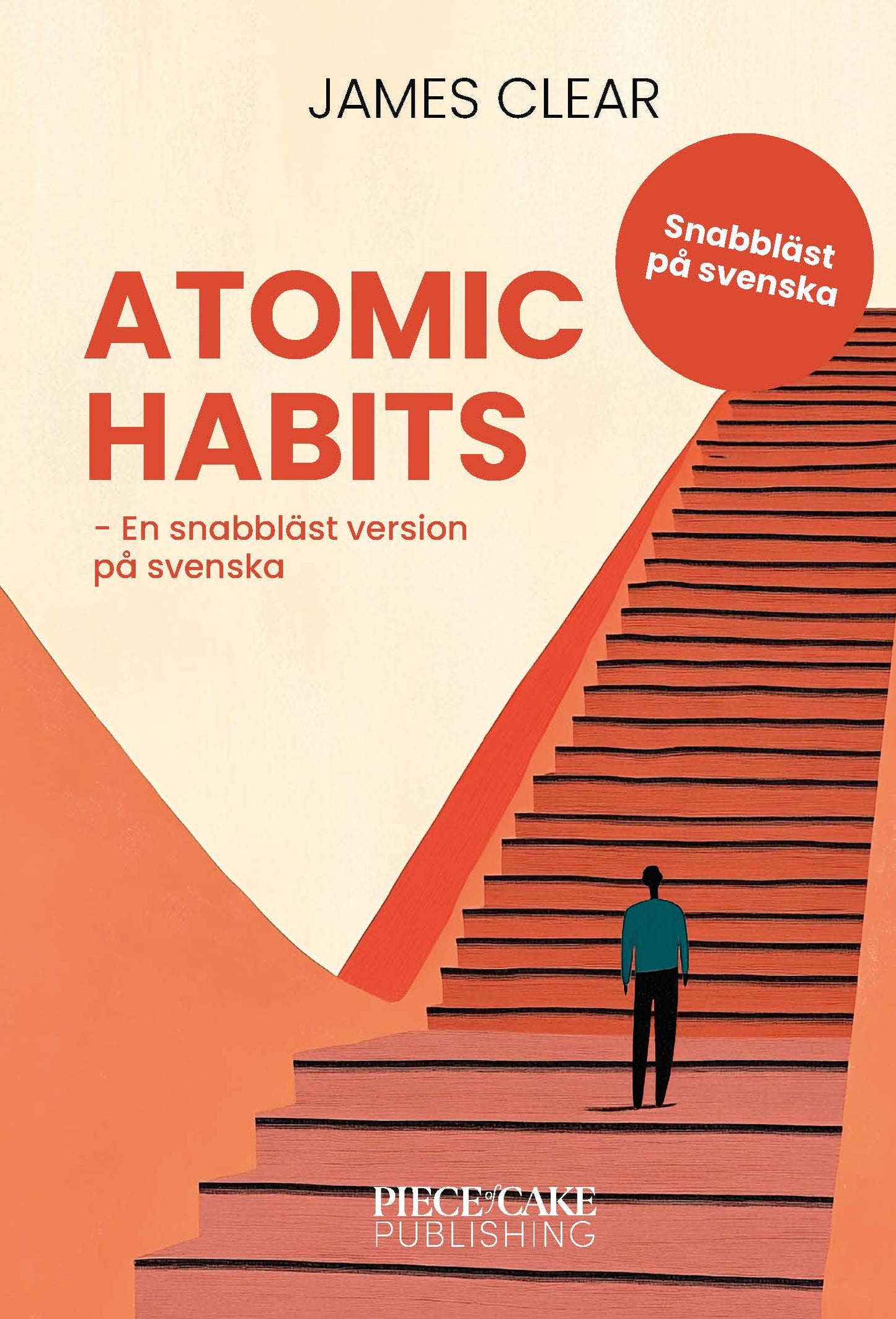 Atomic Habits : En snabbläst version på svenska – E-bok