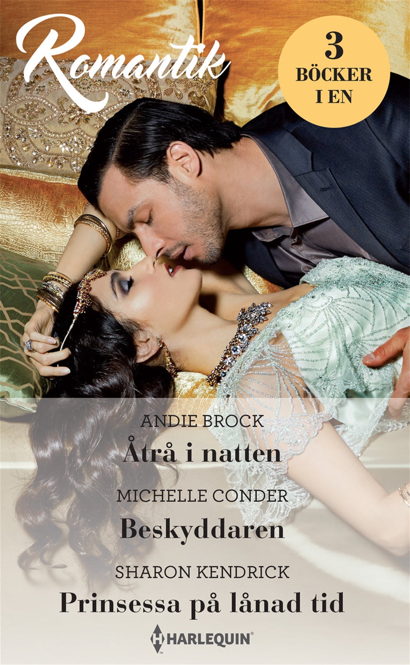 Åtrå i natten / Beskyddaren / Prinsessa på lånad tid – E-bok