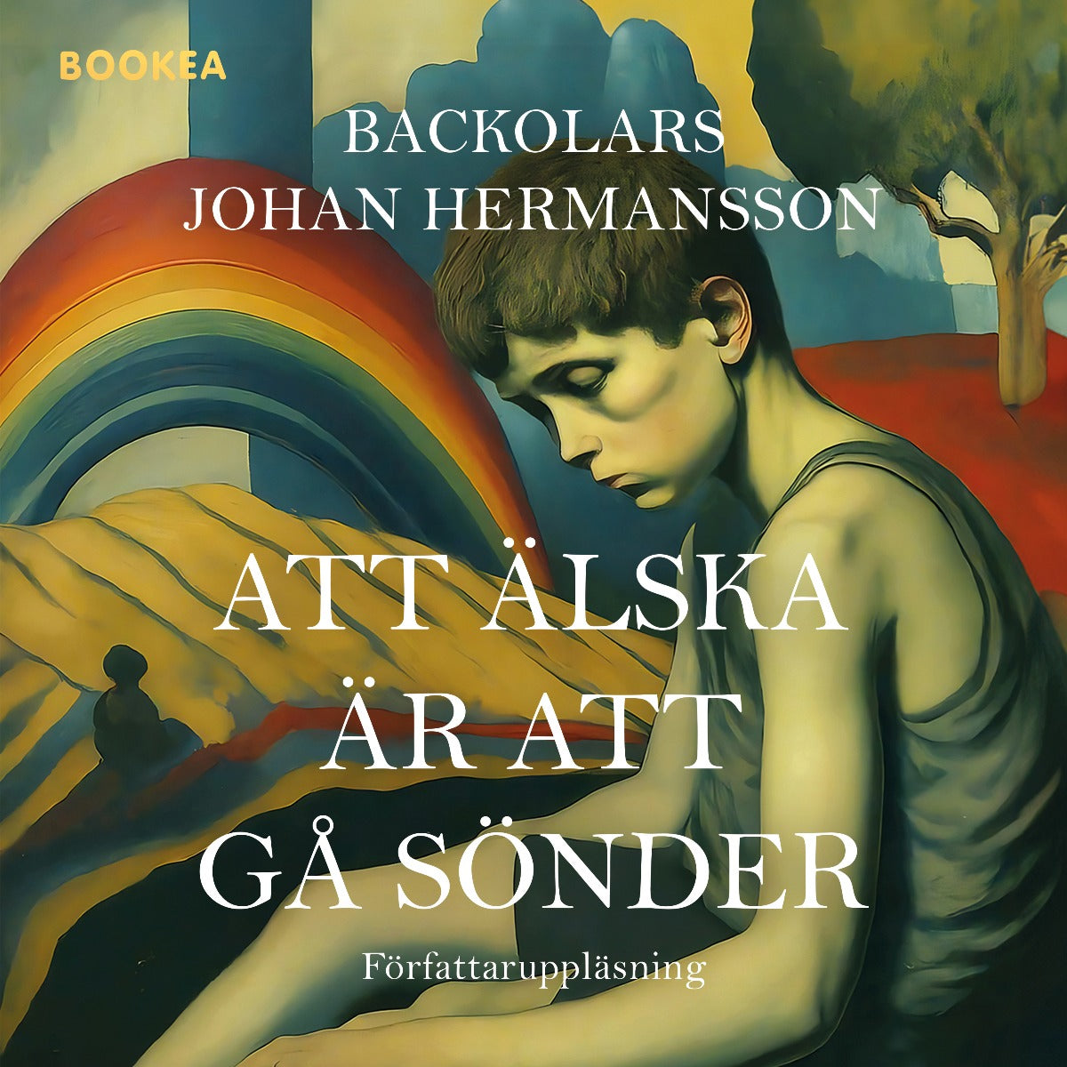 Att älska är att gå sönder – Ljudbok