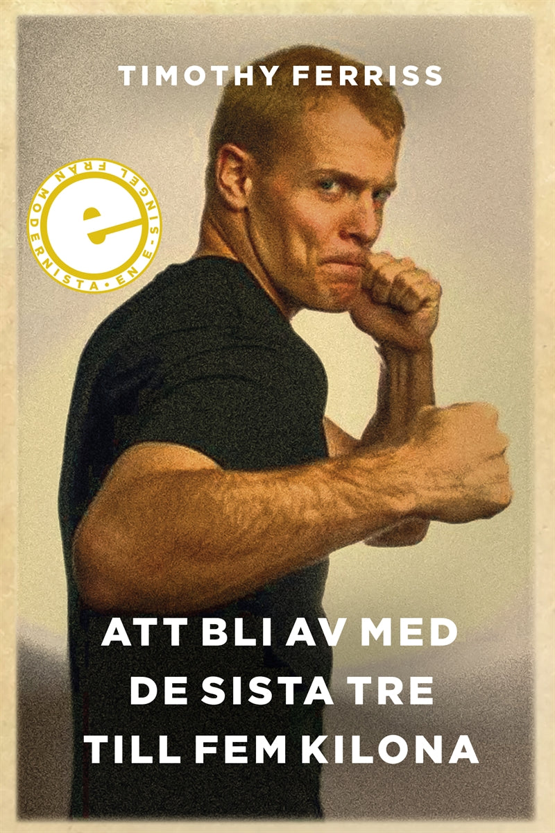 Att bli av med de sista tre till fem kilona – E-bok